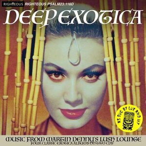 Martin Denny - Deep Exotica: Music From Martin Denny'S Lush Lounge  COMPACT